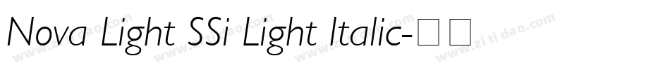 Nova Light SSi Light Italic字体转换